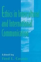 Ethics in Intercultural and International Communication Lea's Communication Series