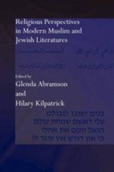 Religious Perspectives in Modern Muslim and Jewish Literatures Paperback