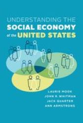 Understanding The Social Economy Of The United States - An Emerging Perspective Paperback