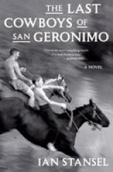 The Last Cowboys Of San Geronimo Paperback