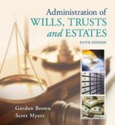 Administration Of Wills Trusts And Estates Paperback 5TH Revised Edition