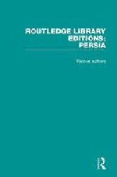 Routledge Library Editions: Persia Hardcover