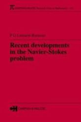 Recent developments in the Navier-Stokes problem Research Notes in Mathematics Series