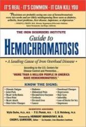 The Iron Disorders Institute Guide To Hemochromatosis paperback 2nd