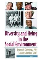 Diversity And Aging In The Social Environment Hardcover