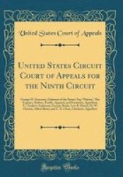 United States Circuit Court Of Appeals For The Ninth Circuit - George H. Emerson Claimant Of The Steam Tug Printer Her Engines Boilers Tackle Apparel And Furniture Appellant Vs. Andrew Anderson George Boole Lew B. Harris H. W. Hutton Albert R Hardcover
