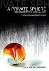 A Private Sphere - Democracy In A Digital Age paperback