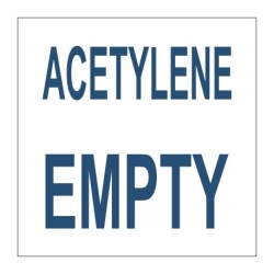 Acetylene Empty " Sign