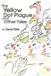 THE YELLOW DOT PLAGUE AND OTHER TALES