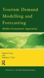 Tourism Demand Modelling And Forecasting Hardcover