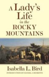 A Lady& 39 S Life In The Rocky Mountains Paperback Revised Edition