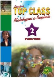 Top Class Life Skills Grade 2 Workbook Sepedi