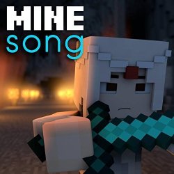 Mine Song A Minecraft Parody