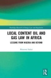 Local Content Oil And Gas Law In Africa - Lessons From Nigeria And Beyond Hardcover