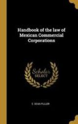 Handbook Of The Law Of Mexican Commercial Corporations Hardcover