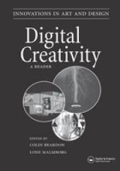Digital Creativity: a Reader - A Reader