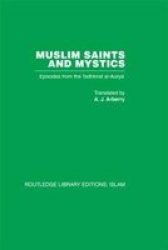 Muslim Saints And Mystics - Episodes From The Tadhkirat Al-auliya&#39 memorial Of The Saints hardcover