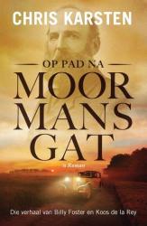 Op Pad Na Moormansgat - Chris Karsten Paperback