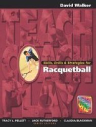 Skills Drills & Strategies For Racquetball