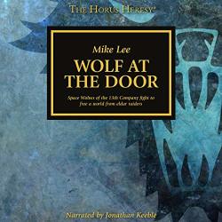 Wolf At The Door: The Horus Heresy