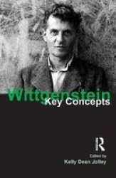 Wittgenstein - Key Concepts Paperback