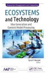 Ecosystems And Technology - Idea Generation And Content Model Processing Paperback