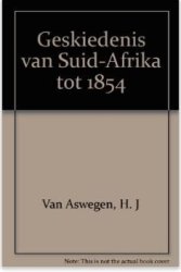 Geskiedenis Van Suid-afrika Tot 1854 Afrikaans Paperback