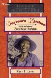 Sorrow's Kitchen The Life And Folklore Of Zora Neale Hurston