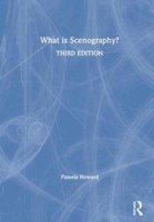 What Is Scenography? Hardcover 3RD New Edition