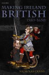 Making Ireland British 1580-1650