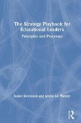 The Strategy Playbook For Educational Leaders - Principles And Processes Hardcover
