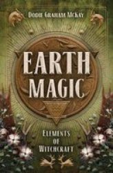 Earth Magic - Elements Of Witchcraft Paperback