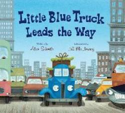 Little Blue Truck Leads The Way Padded Board Book - Alice Schertle Board Book