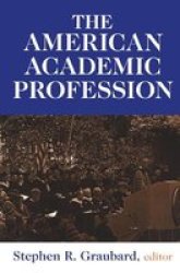 The American Academic Profession Hardcover