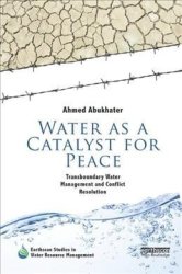 Water As A Catalyst For Peace - Transboundary Water Management And Conflict Resolution Paperback