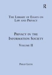 Privacy In The Information Society - Volume II Hardcover New Ed