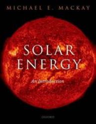Solar Energy - An Introduction Hardcover