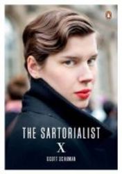 The Sartorialist: X Volume 3 - The Sartorialist Paperback