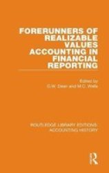 Forerunners Of Realizable Values Accounting In Financial Reporting Hardcover