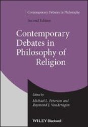 Contemporary Debates In Philosophy Of Religion Paperback 2ND Edition