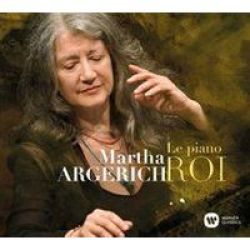 Martha Argerich: Le Piano Roi Cd