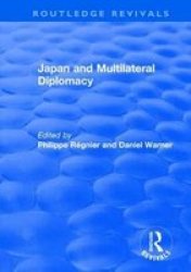 Japan And Multilateral Diplomacy Paperback