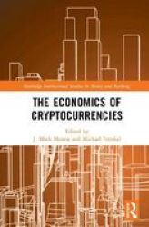 The Economics Of Cryptocurrencies Hardcover