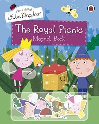 Ben And Holly's Little Kingdom: The Royal Picnic Magnet Book Ben & Holly's Little Kingdom
