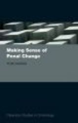 Making Sense of Penal Change - Clarendon Studies in Criminology