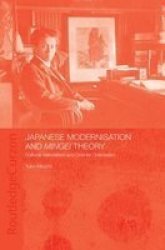 Japanese Modernisation and Mingei Theory: Cultural Nationalism and Oriental Orientalism