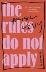 The Rules Do Not Apply Paperback