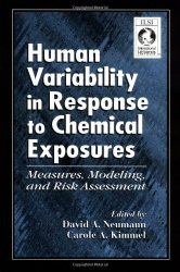 Human Variability In Response To Chemical Exposures Measures Modeling And Risk Assessment