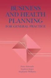 Business and Health Planning for General Practice