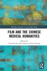 Film And The Chinese Medical Humanities Hardcover